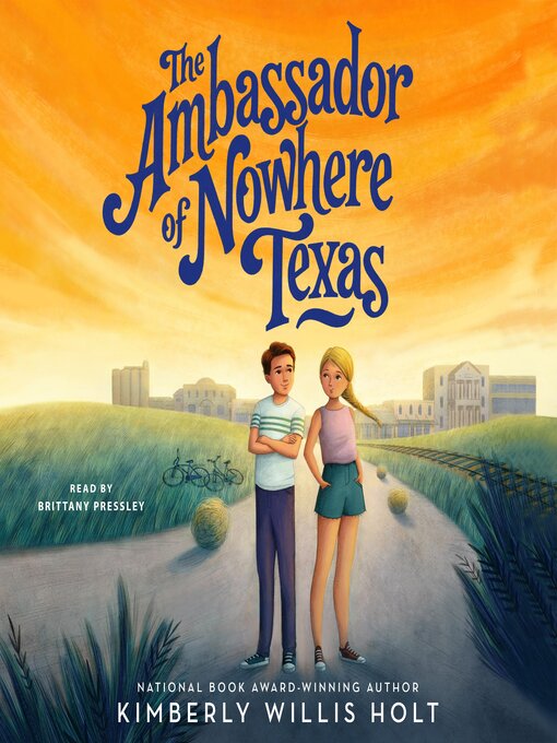 Title details for The Ambassador of Nowhere Texas by Kimberly Willis Holt - Wait list